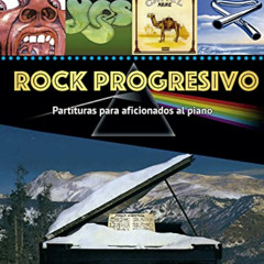 [Read] EBOOK 📙 Rock progresivo (Partituras): Partituras para aficionados al piano (S