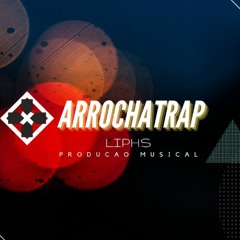 ARROCHATRAP - LIPHS