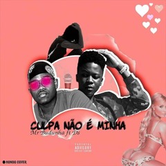 Mr. Budunha feat. Djuma DS - Culpa Não é Minha
