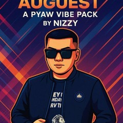MODERN AUGUST- A PYAW VIBE Pack by NizZy (Preview)