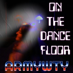 On The Dancefloor