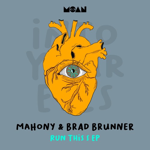 Mahony, Brad Brunner - Run This S (Original Mix)