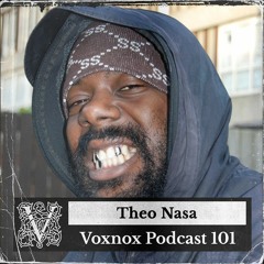Voxnox Podcast 101 - Theo Nasa