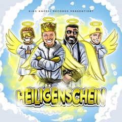 King Knossi Records - Heiligenschein (8D)