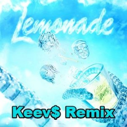 Internet Money - Lemonade .feat Gunna Don Toliver & NAV (Keev$ Remix)