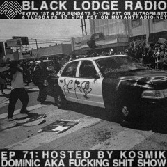BL Radio EP 71: DOMINIC aka FUCKING SHIT SHOW