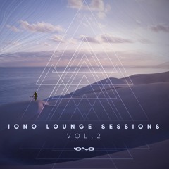Iono Lounge Sessions, Vol. 2 | Mixed by Sky Soul 🔆☀