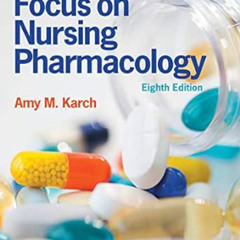 ACCESS EPUB 📍 Focus on Nursing Pharmacology by Amy M. Karch KINDLE PDF EBOOK EPUB