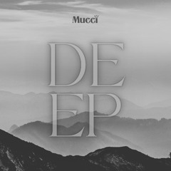 Mucci - DEEP