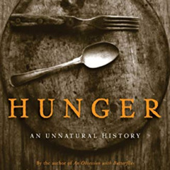 [DOWNLOAD] EBOOK 📖 Hunger by  Sharman Apt Russell [EBOOK EPUB KINDLE PDF]