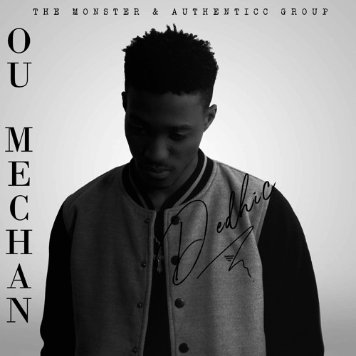 OU MECHAN_DEDHIC_prod by The Monster