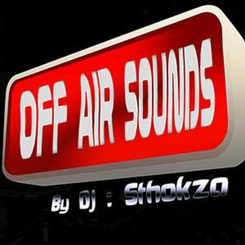 Sthokza pres. Off Air Sounds - Afro Mix