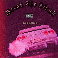 BREAK THE LIMIT
