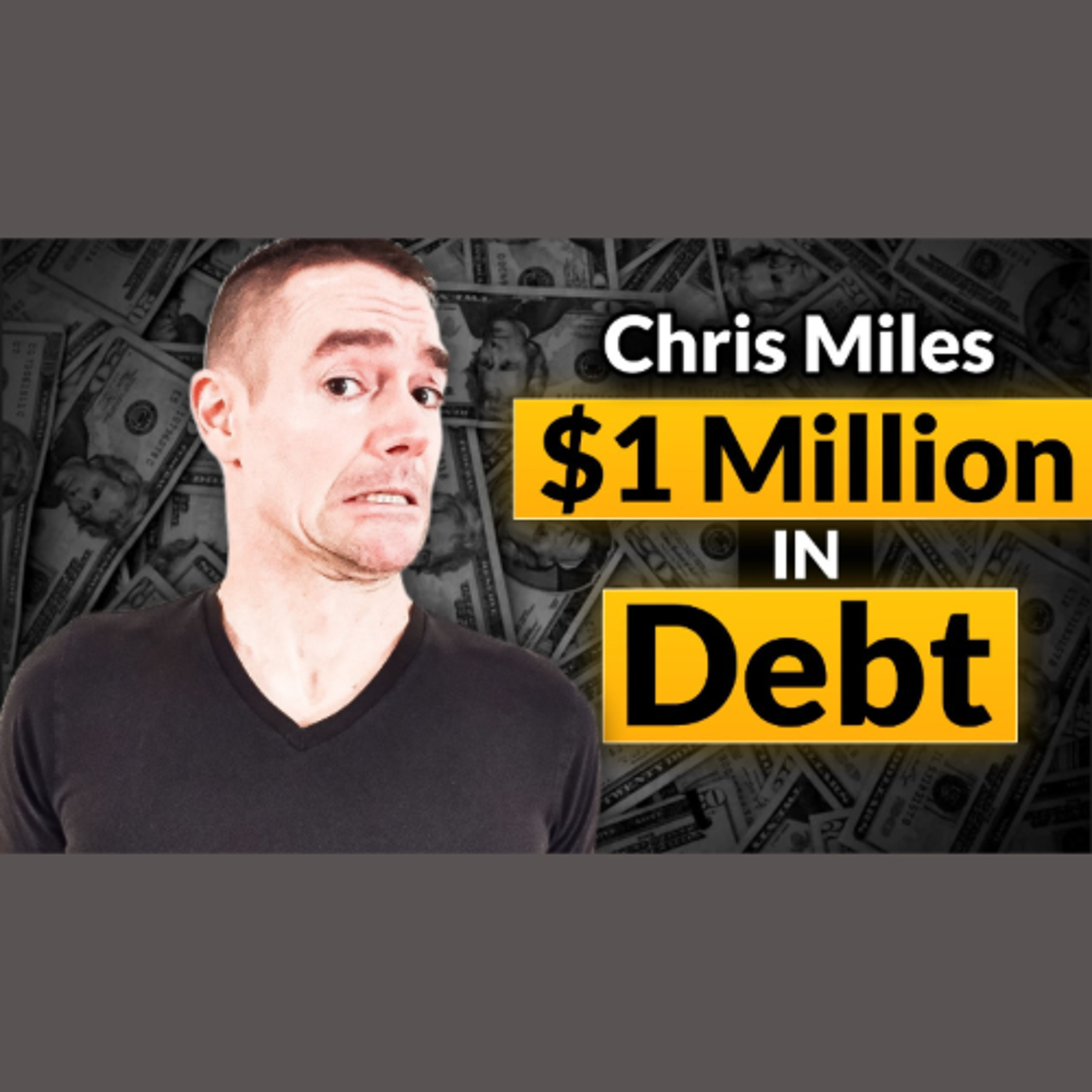 cover of episode From Millionaire to $1M Debt and Back: Chris Miles' Journey to Financial Freedom