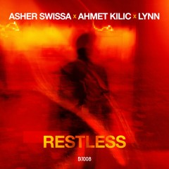 ASHER SWISSA & AHMET KILIC  &  LYNN -  RESTLESS