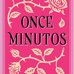 Access EPUB 📨 Eleven Minutes Once Minutos (Spanish edition): Una Novela by  Paulo Co