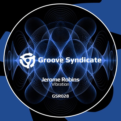 Premiere: Jerome Robins - Vibration [Groove Syndicate]