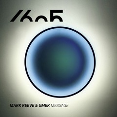 Premiere: Mark Reeve & UMEK - Message [1605]