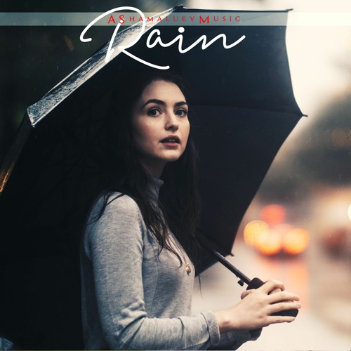 Listen to Rain - Emotional and Sad Cinematic Background Music For Videos (FREE  DOWNLOAD) by AShamaluevMusic in Best No Copyright Background Music (Download  MP3) playlist online for free on SoundCloud