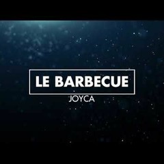 JOYCA - LE BARBECUE