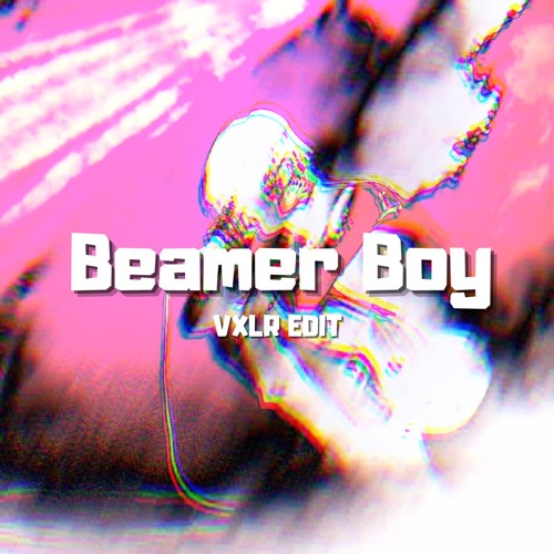 AKN - BEAMER BOY (VXLR HARD EDIT)