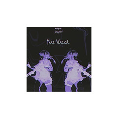 No Vest ft. Javdn!