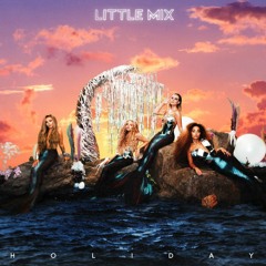 Little mix Holiday - Geo Mcd 2020 Bootleg