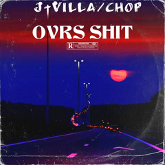 OVRS SHIT (feat. YOUNG CHOP)