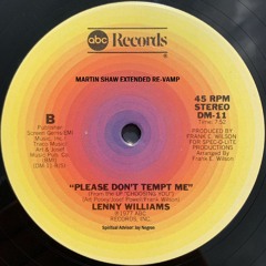 LENNY WILLIAMS: "PLEASE DON'T TEMPT ME" [Martin Shaw ReVamp]
