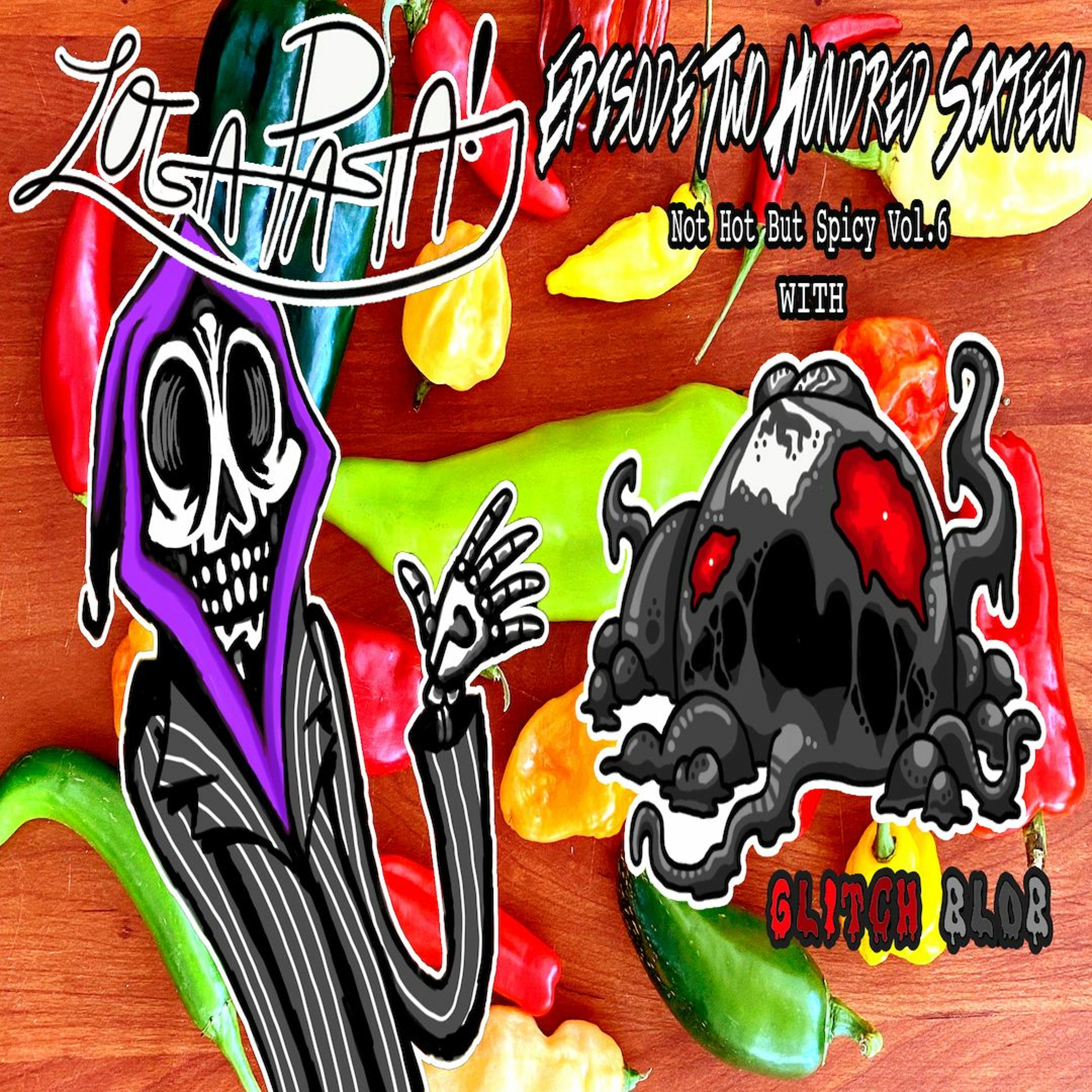 Episode Two Hundred Sixteen: Not Hot But Spicy, Bb Vol.6 episode artwork