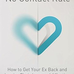 [ACCESS] [EBOOK EPUB KINDLE PDF] The Active No Contact Rule: How to Get Your Ex Back
