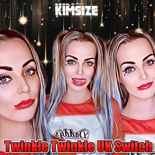 KimSize - Twinkle Twinkle UK Switch FREE DOWNLOAD