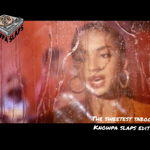 Closer to My Sweetest Taboo- Knowpa Slaps Edit