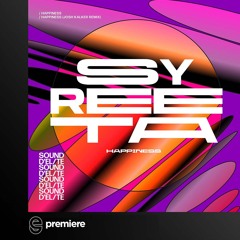 Premiere: SYREETA - Happiness - Sound D'Elite