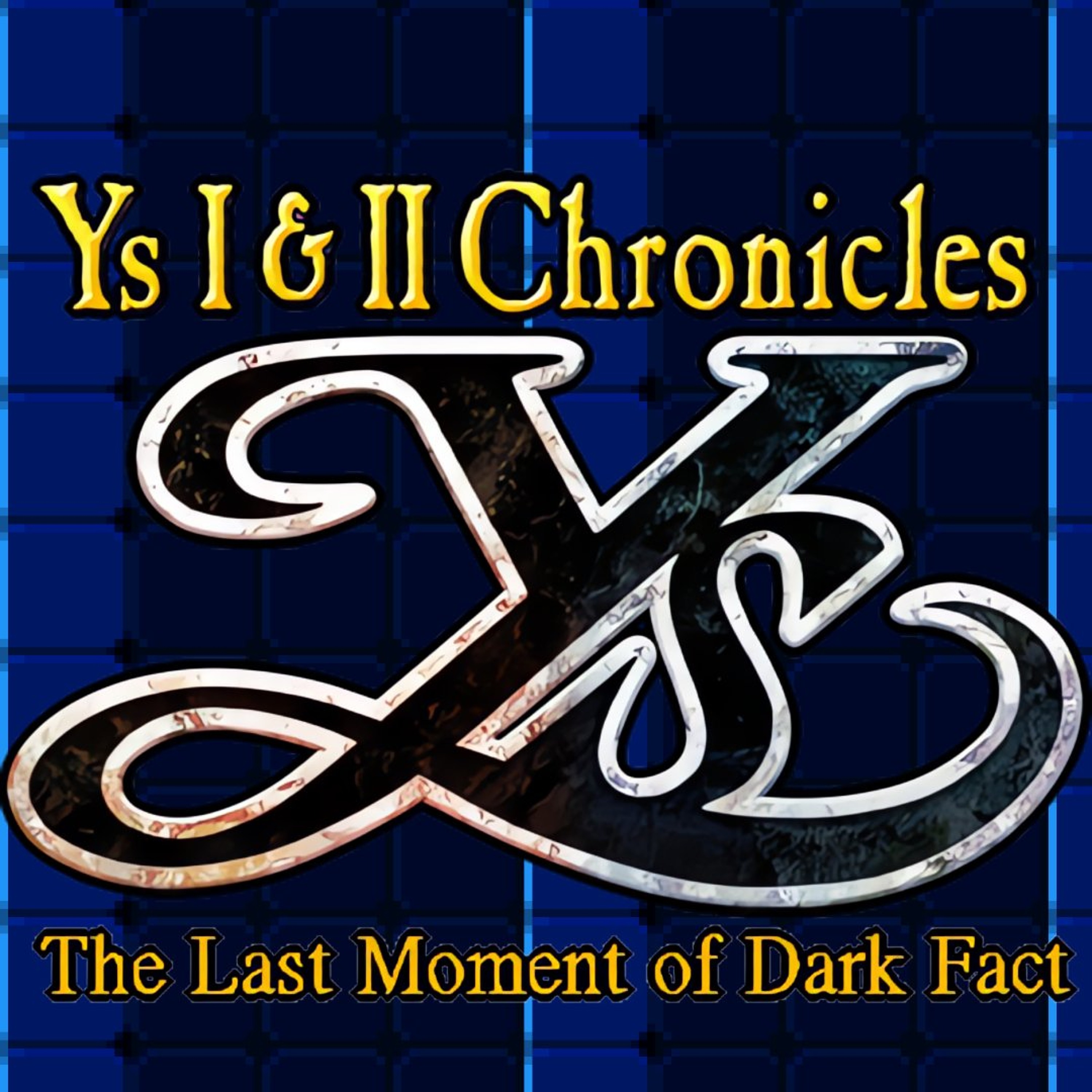 Ys I & II - The Last Moment of Dark Fact (Playstation 1 Cover)