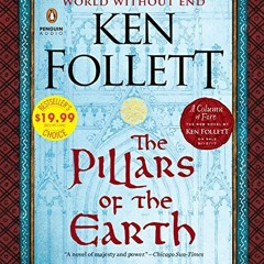 VIEW PDF ✔️ The Pillars of the Earth (Kingsbridge) by  Ken Follett &  Richard E. Gran
