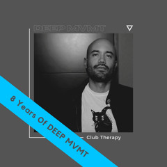 DEEP MVMT Podcast #279 - Club Therapy [8 Years Of DEEP MVMT]