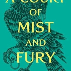 READ A Court of Mist and Fury (A Court of Thorns and Roses, 2)