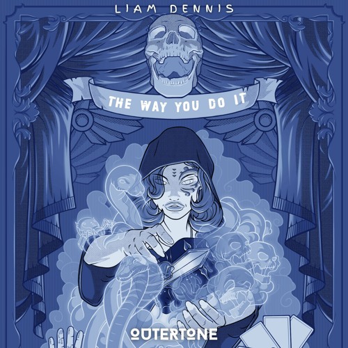 Liam Dennis - The Way You Do It [Outertone Release]