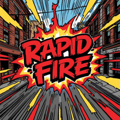 RAPID FIRE
