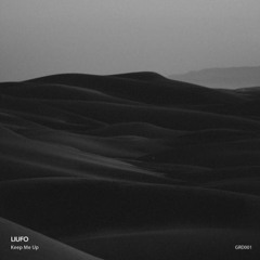 LIUFO - Keep Me Up
