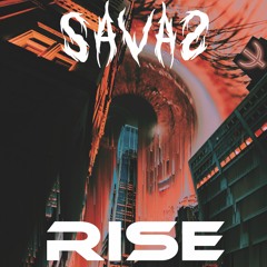 SAVAS - Rise
