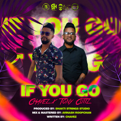 Chavez X Tony Cuttz - If You Go