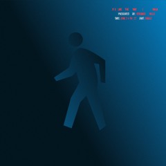 if u like the way i walk