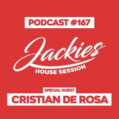 Jackies Music House Session #167 - "Cristian De Rosa"