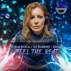 Noemi Roca, DJ Rubens, Edu DJ - Feel The Beat