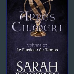 #^Ebook 🌟 Le Fardeau du Temps (Après Cilmeri t. 20) (French Edition) ^DOWNLOAD E.B.O.O.K.#