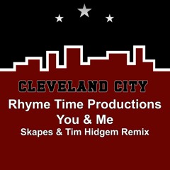 Rhyme Time Productions - You and Me (Skapes & Tim Hidgem Remix)- OUT NOW!