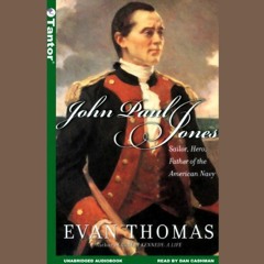 [View] EPUB 📰 John Paul Jones: Sailor, Hero, Father of the American Navy by  Evan Th