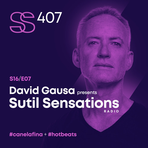 Sutil Sensations #407 - The 1st episode of 2022! With tremendous #HotBeats & the finest #CanelaFina
